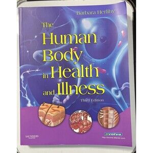 The Human Body in Health and Illness - Paperback By Barbara Herlihy - BRAND NEW